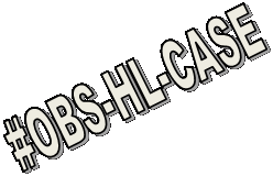 #OBS-HL-CASE
