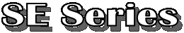 SE Series
