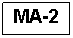 Text Box: MA-2