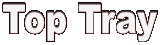 Top Tray