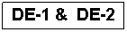 Text Box: DE-1 &  DE-2
