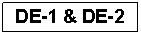 Text Box: DE-1 & DE-2